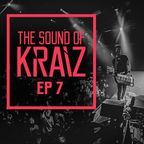 The Sound of KRAIZ - ep 7