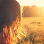 Just A Day #04