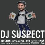 45 Live Radio Show pt. 194 with guest DJ SUSPECT