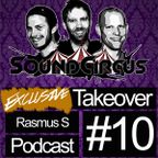 #10 - Exclusive Takeover By Rasmus S