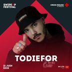 Todiefor - Swipe Up Festival (LIVE)