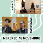 Bruits de Lune - Mad Act + Karaboudjan - Mercredi 16 novembre 2022
