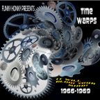 TIME WARP  1966-1969  It Will Blow Your Mind!