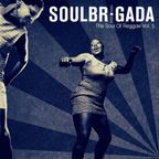 SoulBrigada pres. The Soul Of Reggae Vol. 5