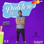 " The Paletero Mix Season 3 Episode 47 Ft DJ STARCHILD "