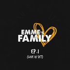 EMME's FAMILY - Ep.1 [﻿﻿﻿﻿Live Dj Set﻿﻿﻿﻿]﻿﻿﻿﻿