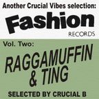 Strictly Fashion Records Vol II "Raggamuffin & Ting" selectet by Crucial B