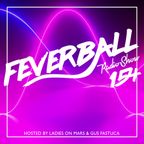 Feverball Radio Show 154 by Ladies On Mars & Gus Fastuca