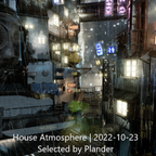 House Atmosphere | 2022-10-23