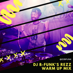DJ B-Funk Rezz Warm Up Mini Mix