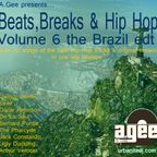 BEATS, BREAKS & Hip Hop - Volume 6 - the Brazil edt