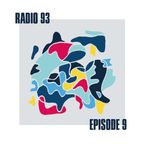 Radio 93 - Episode 9 (w/ AG Form)