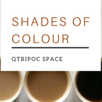 Shades of Colour Community Space for QTIBPOC [Mixtape#127]