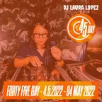 DJ Laura Lopez Mix for 45 Day 2022