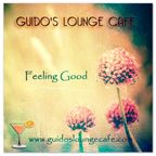Guido's Lounge Cafe Broadcast 0233 Feeling Good (20160819)
