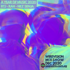 Wirevision Mixshow - A Year Of Music 2020: RTJ, RAH & Nez Senja