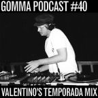 Podcast #40: Valentino Temporada Mixtape