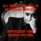 DJ AsuraSunil's Sunday Seven Mixshow #86 - 20200426