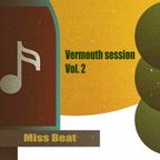 vermouth session vol. 2 (Shaka loves you feat JFB, Betty Wright, Fort Knox Five, The fundamentals..)