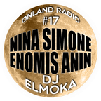 onLandRadio #17: Nina Simone: Enomis Anin