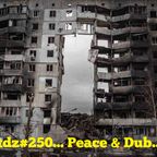 TDZ#251... Peace & Dub...