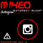 MikeQ: Quarantine Mix 2 | Instagram Live 3/21/2020 | Beatz & House