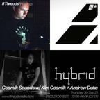 Cosmik Sounds w/ Kim Cosmik & Andrew Duke (Threads*Hastings) - 30-Sep-21