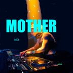 Mother mix