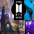 BTS MIX 2022 BY DJ HANS KPOP