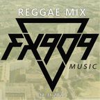 FX909 MUSIC - REGGAE MIX 12-31-2021 - happy 2022