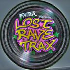 FaTeR - Lost Rave Trax 17