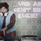 Ab geht die Luzie