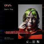 Techtrônica 2aTemp EP19 - Dark Pop