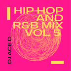 Hip Hop and R&B Mix Vol 5