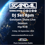 The Getdown Show // New Hip Hop and RNB// Instagram:@scandalofficial
