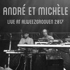 Andre et Michele Live at Alweezgrooven 2017