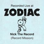 Nick The Record @ ZODIAC 21.12.19