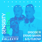 Sensisity - SENSISITY PRESENTS: Episode 19 / Steve Raven & DJ Elbows (UDGK: 07/09/2022)