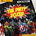 Dirty Dozen Ep.9 Ft DJ Intheorious