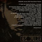 eSQUIRE January 2022 House Music Podcast