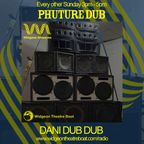 Phuture Dub Session on Widgeon Airwaves, 30 October 2022