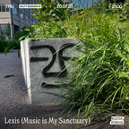 Lexis (Music is My Sanctuary) @ Kiosk Radio 20.07.2023