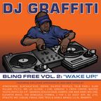 DJ Graffiti - Bling Free Vol. 2
