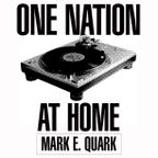 One Nation at Home: Mark E. Quark