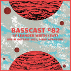BASSCAST #82 by LWT - Live at Dotbass 2021
