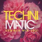 Technimatic Summer Mix 2021