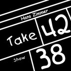 Take 42 #38 - Hans Zimmer