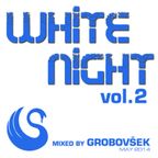 White Night - Bled v belem - Vol.2 (mixed by Grobovšek)