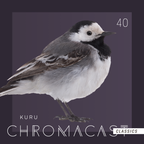 Chromacast (Classics) 40 - Kuru