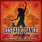 Ecstatic Dance Amsterdam - Dj Martyn Zij - 29-10-2013